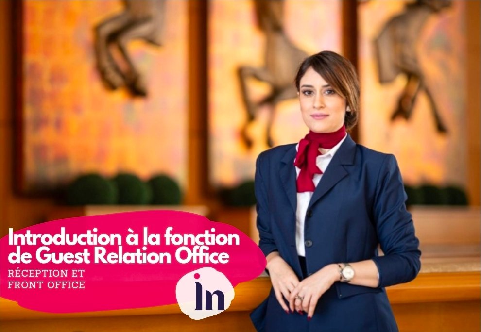 Introduction à la fonction de Guest Relation Officer